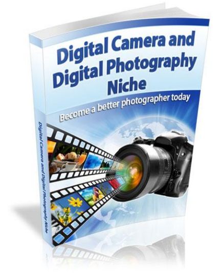 Digital Camera And Digital Photography Niche